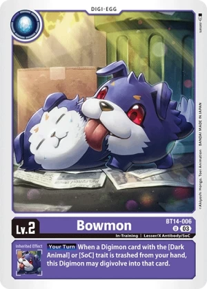 Bowmon (BT14-006)