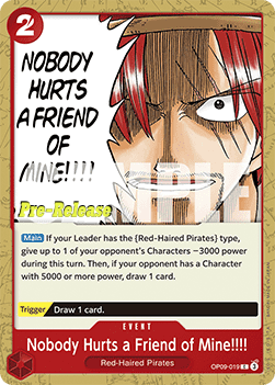 Nobody Hurts a Friend of Mine!!!! (OP09-019)
